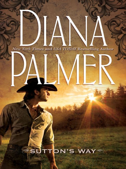 Title details for Sutton's Way by Diana Palmer - Available